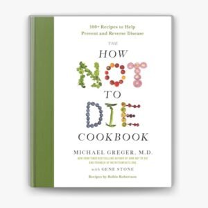 How Not to Die book cover by Dr. Michael Greger – Nutrition and health guid
